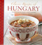 Classic Recipes Of Hungary (Traditional Food And Cooking In 25 Authentic Dishes) by Silvena Johan Lauta, 9780754828822