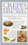 Crepes, Blinis & Pancakes (A sensational collection of more than 30 irresistible recipes) by Valerie Ferguson, 9780754829850