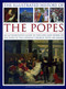 The Illustrated History of the Popes (An Authoritative Guide to the Lives and Works of the Popes of the Catholic Church, with 450 Images) by Charles Phillips, 9780754830252