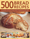 500 Bread Recipes by Jennie Shapter, 9780754830269