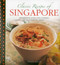 Classic Recipes of Singapore (Traditional Food And Cooking In 25 Authentic Dishes) by Ghillie Basan, William Lingwood, 9780754830436