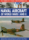 The Complete Visual Encyclopedia of Naval Aircraft of World Wars I and II by Francis Crosby, 9780754830566