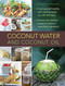 Coconut Water and Coconut Oil (Cook Yourself Healthy With Coconut Water, Oil, Milk and More) by Catherine Atkinson, 9780754830603