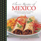 Classic Recipes of Mexico (Traditional Food And Cooking In 25 Authentic Dishes) by Jane Milton, Simon Smith, 9780754830795