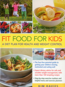 Fit Food for Kids (A Diet Plan for Health & Weight Control) by Kim Davies, 9780754831297