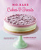 No-Bake Cakes & Treats (Delectable Sweets Without Turning On The Oven) by Hannah Miles, Steve Painter, 9780754831396