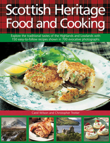 Scottish Heritage Food and Cooking by Carol Wilson, Christopher Trotter, 9780754831495