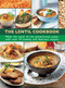 The Lentil Cookbook (Make The Most Of The Powerhouse Pulse, With 100 Healthy And Delicious Recipes) by Lorenz Books, 9780754832119