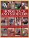 Horse Tack and Saddlery (The Complete Illustrated Guide To Riding Equipment) by Sarah Muir, Kit Houghton, 9780754832362