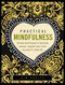 Practical Mindfulness (Simple Techniques To Become Calmer, Happier And More Focused In Daily Life) by Kim Davies, 9780754832416