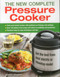 The New Complete Pressure Cooker (Get The Best From Your Electric Or Stovetop Model) by Jennie Shapter, 9780754832881