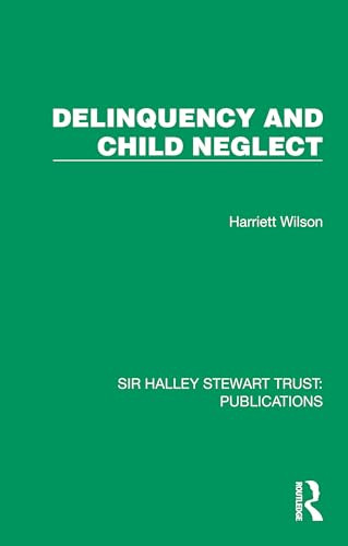Delinquency and Child Neglect by Harriett Wilson, 9781032805818