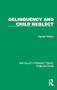 Delinquency and Child Neglect by Harriett Wilson, 9781032805818