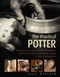 The Practical Potter (Step-By-Step Techniques, 30 Projects And Inspirational Examples, Shown In 800 Photographs) by Josie Warshaw, 9780754834304
