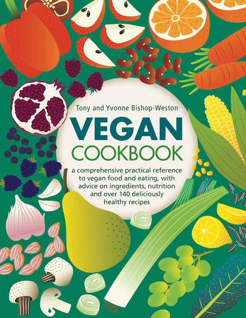 Vegan Cookbook by Tony Bishop -Weston, Yvonne Bishop -Weston, 9780754834441