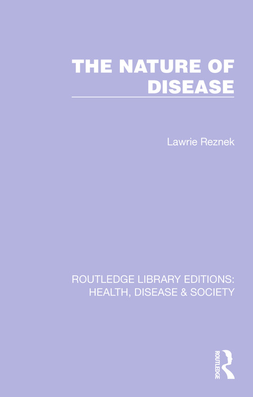 The Nature of Disease by Lawrie Reznek, 9781032255200