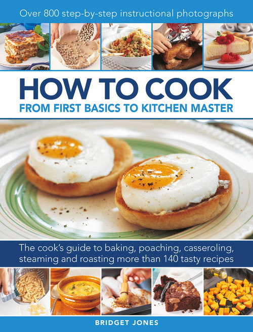 How to Cook (From First Basics to Kitchen Master) by Bridget Jones, 9780754834571