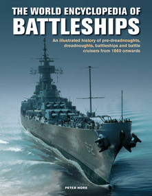 World Enc of Battleships by Peter Hore, 9780754834595