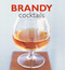 Brandy Cocktails by Stuart Walton, 9780754834625