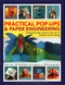 Practical Pop-Ups and Paper Engineering by Trish Phillips, Ann Montanaro, 9780754834656