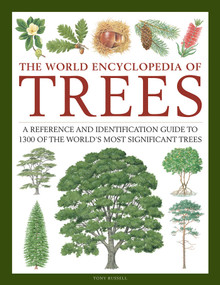 The World Encyclopedia of Trees (A Reference and Identification Guide to 1300 of the World's Most Significant Trees) by Tony Russell, Catherine Cutler, Martin Walters, 9780754834755