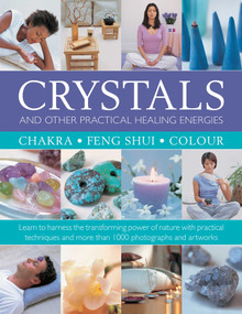 Crystals and other Practical Healing Energies: Chakra, Feng Shui, Colour by Susan Lilly, 9780754834779