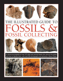 The Illustrated Guide to Fossils & Fossil Collecting by Steve Parker, 9780754834892