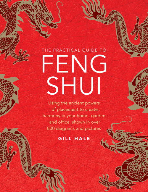 The Practical Guide to Feng Shui by Gill Hale, 9780754834915