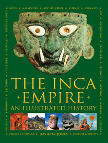 The Inca Empire by David M Jones, 9780754834939
