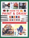 How to Paint & Draw (A Step-by-step Course on Practical & Creative Techniques) by Hazel Harrison, 9780754835011