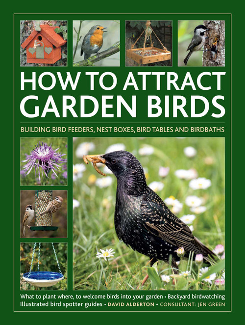 How to Attract Garden Birds by Jen Green, David Alderton, 9780754835042