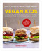 Vegan Kids (Tasty, Healthy Meat-free Meals: 100 Recipes Everyone Will Love) by Heather Whinney, 9780754835219