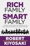 Rich Family Smart Family (Raise Your Family's Financial IQ and Take Control of Your Future) by Robert Kiyosaki, 9781612681337