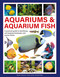 Aquariums & Aquarium Fish (A Practical Guide to Identifying and Keeping Freshwater and Marine Fishes) by Mary Bailey, Gina Sandford, 9780754835585