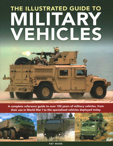 Illustrated Guide to Military Vehicles by Pat Ware, 9780754835622