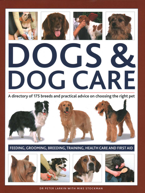 Dogs & Dog Care by Peter Larkin, Mike Stockman, 9780754835851