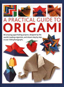 Practical Guide to Origami by Rick Beech, 9780754835967