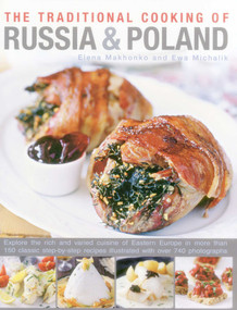 The Traditional Cooking of Russia & Poland - 9780857231420 by Elena Makhonko, Ewa Michalik, 9780857231420