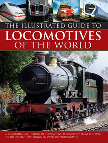 Illustrated Guide To Locomotives Of The World by Colin Garratt, 9780857233738