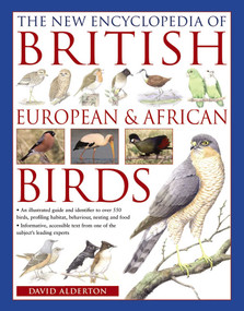 The New Encyclopedia of British, European & African Birds by David Alderton, 9780857234186