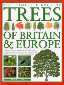 The Complete Book of Trees of Britain & Europe by Tony Russell, 9780857236463