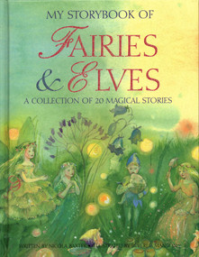My Storybook of Fairies & Elves (A Collection of 20 Magical Stories) by Nicola Baxter, Beverlie Manson, 9780857237385