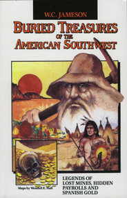 Buried Treasures of the American Southwest by W.C. Jameson, 9780874830828