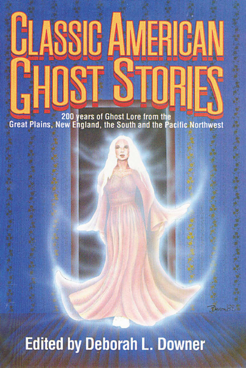 Classic American Ghost Stories by Downer L. Downer, 9780874831184