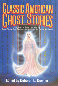 Classic American Ghost Stories by Downer L. Downer, 9780874831184