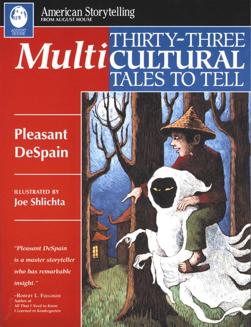 Thirty-Three Multicultural Tales to Tell by Pleasant DeSpain, 9780874832662
