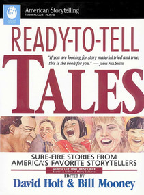 Ready-To-Tell Tales (Sure-Fire Stories from America's Favorite Storytellers) by Bill Mooney, David Holt, 9780874833812