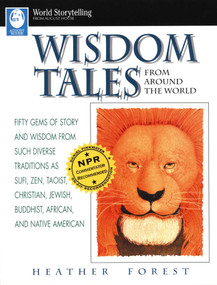 Wisdom Tales from Around the World by Heather Forest, 9780874834796