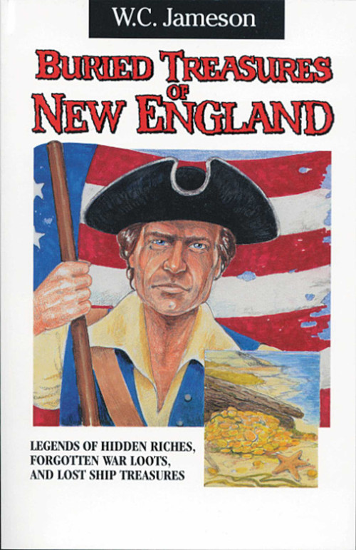 Buried Treasures of New England by W.C. Jameson, 9780874834857