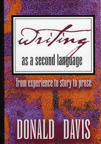 Writing as a Second Language by Donald Davis, 9780874835670